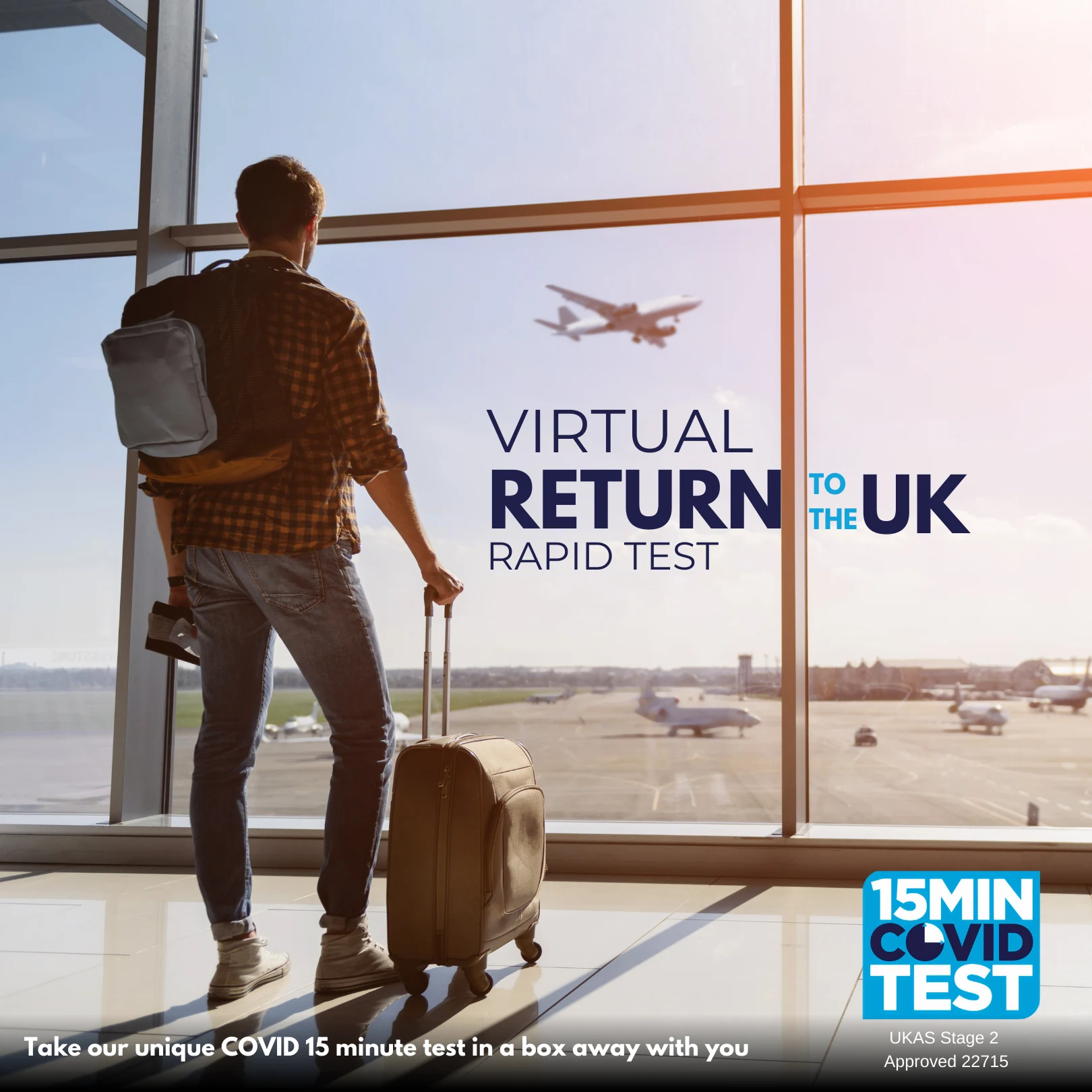 Social ad of a traveller with a suitcase watching a plane take off from an airport window: virtual return to the UK rapid test