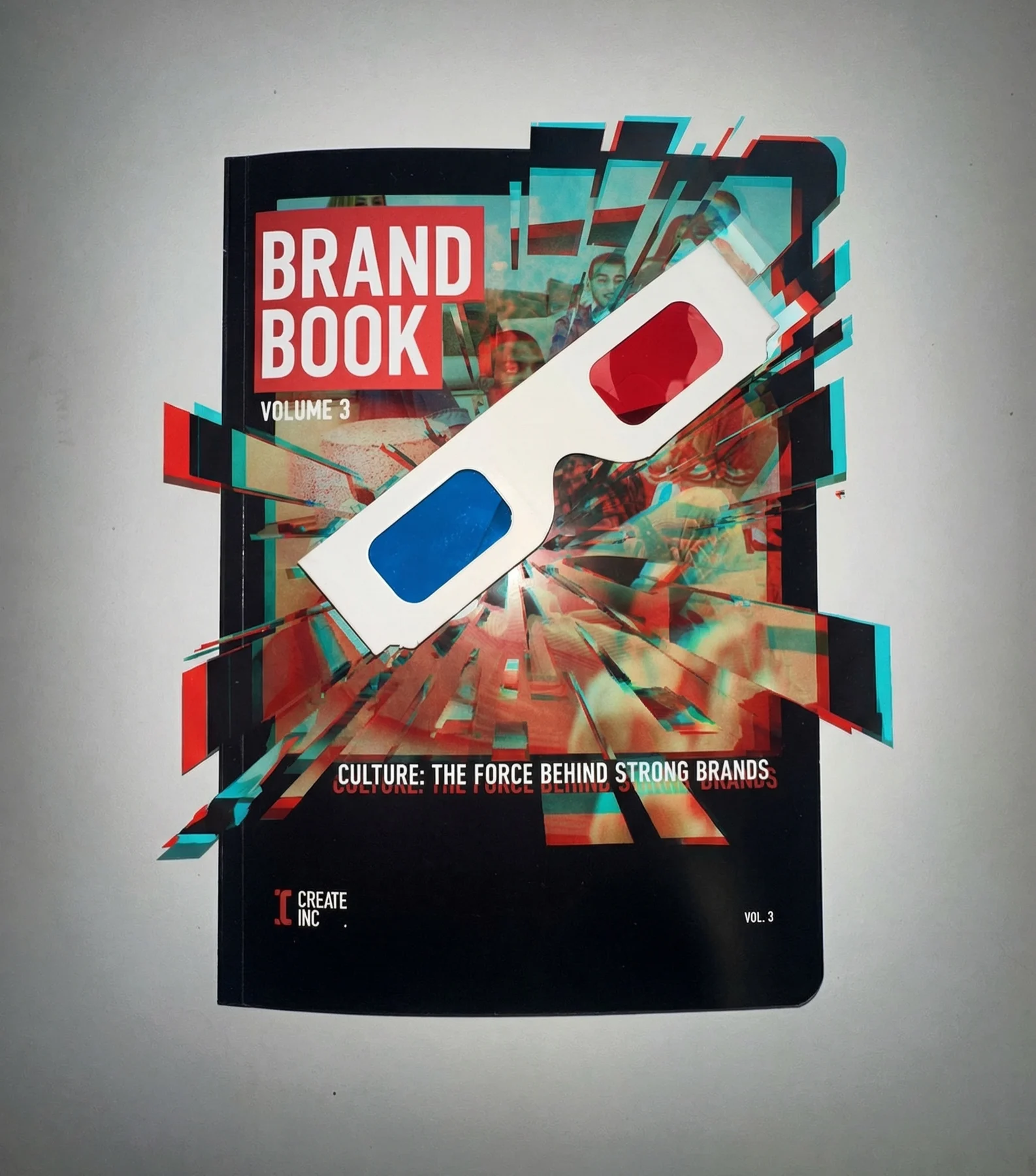 Create Inc Brand Book Volume 3 cover with a 3D glasses design and glitch effect: Culture, the force behind strong brands